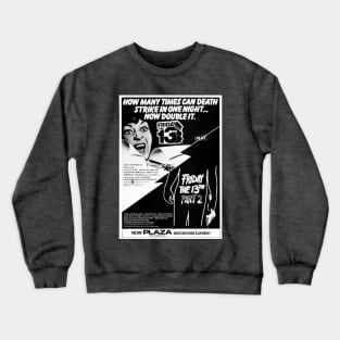 "FRIDAY THE 13TH PART 1 & 2" [80s HORROR SHOWTIMES] Crewneck Sweatshirt